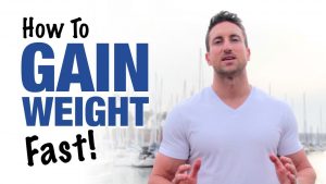 How to Gain Weight Fast and Safely